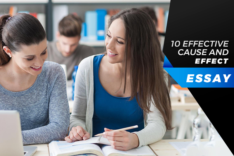 10 best cause and effect essay topics