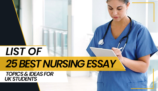 list of 25 best nursing essay topics and ideas for uk students
