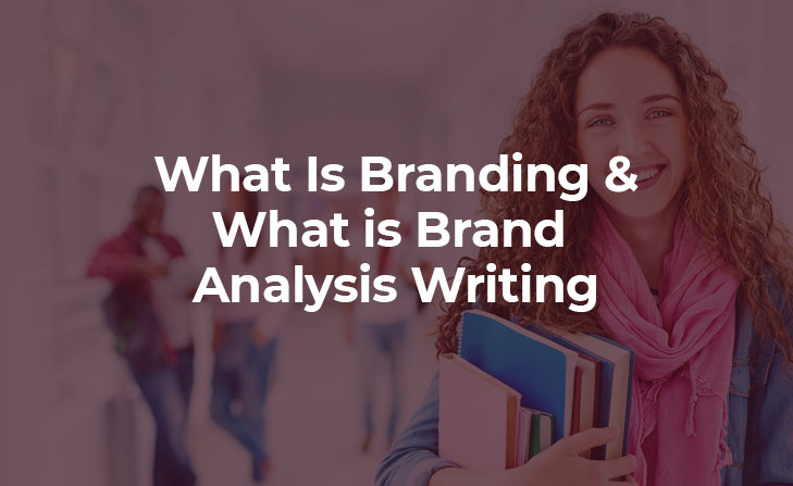 what is branding and what is brand analysis writing?